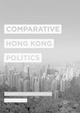 Comparative Hong Kong Politics
