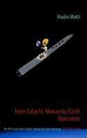 Inter Galactic Monarhy Earth Operation