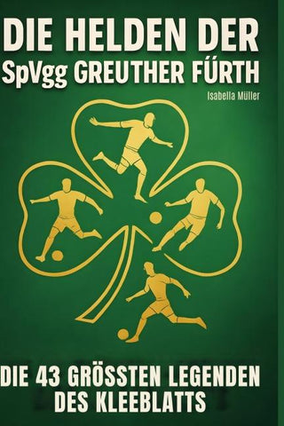 Die Helden der SpVgg Greuther Fürth