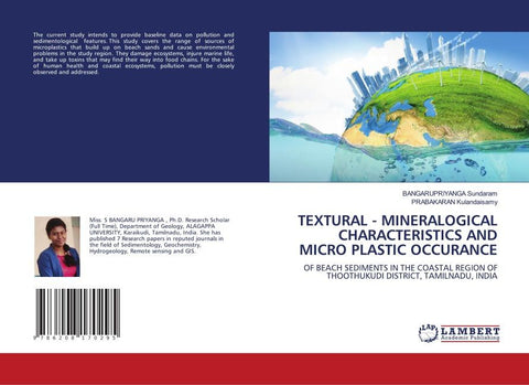 TEXTURAL - MINERALOGICAL CHARACTERISTICS AND MICRO PLASTIC OCCURANCE