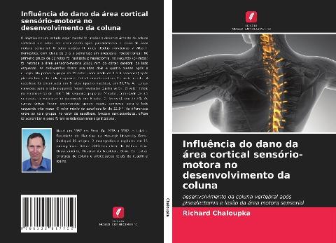 Influência do dano da área cortical sensório-motora no desenvolvimento da coluna