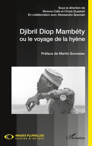 Djibril Diop Mambéty ou le voyage de la hyène