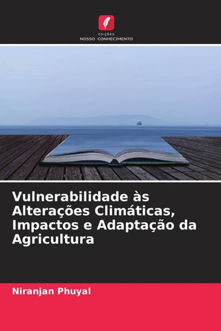 Vulnerabilidade às Alterações Climáticas, Impactos e Adaptação da Agricultura