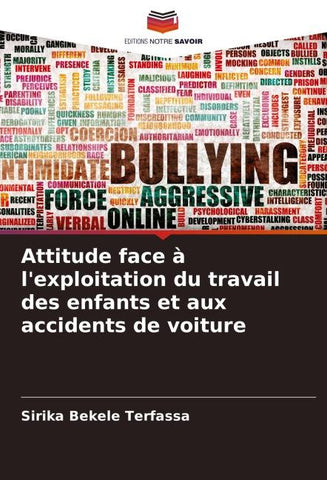 Attitude face à l'exploitation du travail des enfants et aux accidents de voiture