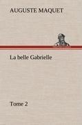 La belle Gabrielle - Tome 2