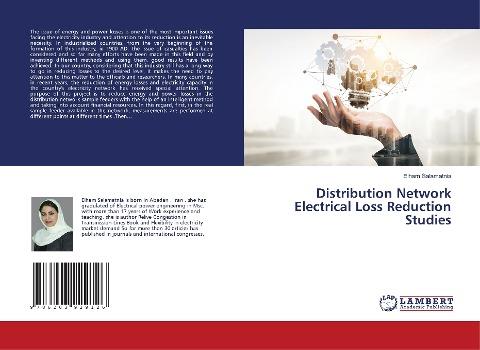 Distribution Network Electrical Loss Reduction Studies