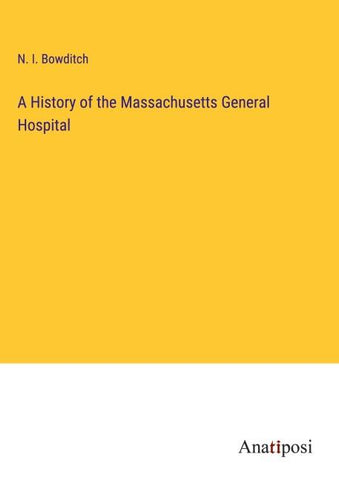 A History of the Massachusetts General Hospital