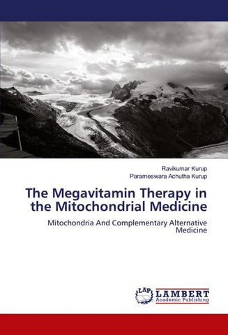 The Megavitamin Therapy in the Mitochondrial Medicine
