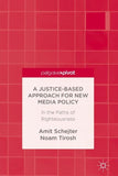 A Justice-Based Approach for New Media Policy