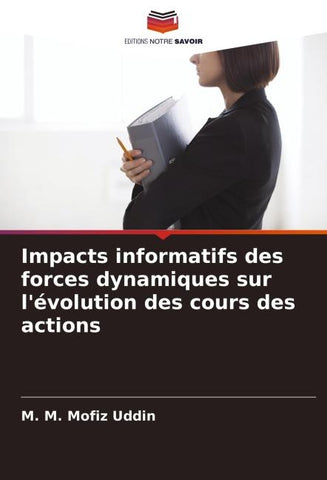 Impacts informatifs des forces dynamiques sur l'évolution des cours des actions