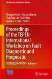 Proceedings of the TEPEN International Workshop on Fault Diagnostic and Prognostic