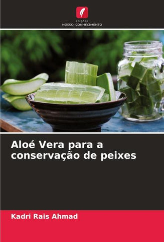 Aloé Vera para a conservação de peixes
