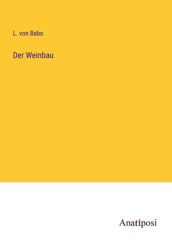 Der Weinbau