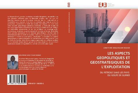 LES ASPECTS GEOPOLITIQUES ET GEOSTRATEGIQUES DE L'EXPLOITATION
