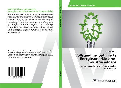 Vollständige, optimierte Energieautarkie eines Industriebetriebs