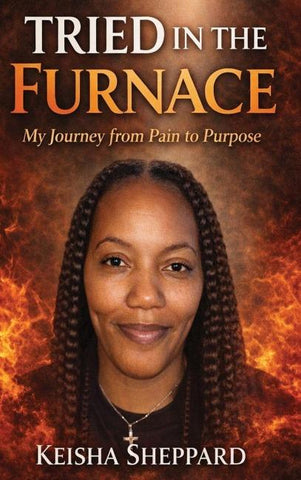 Tried in the furnace