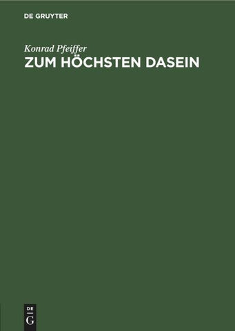 Zum Höchsten Dasein