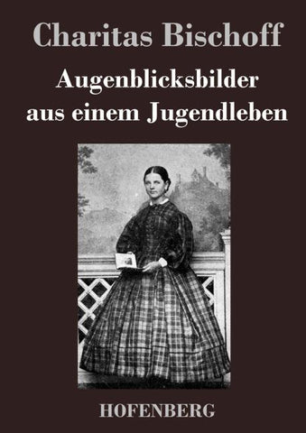 Augenblicksbilder aus einem Jugendleben