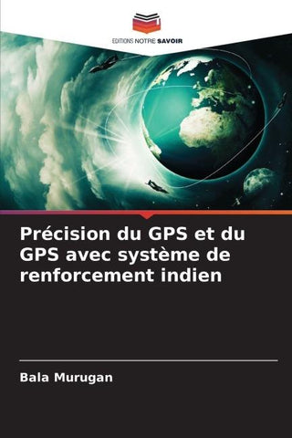 Précision du GPS et du GPS avec système de renforcement indien
