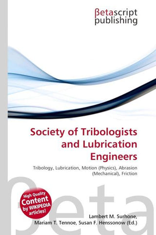 Society of Tribologists and Lubrication Engineers
