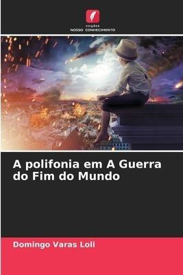 A polifonia em A Guerra do Fim do Mundo