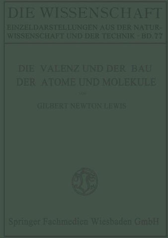 Die Valenz und der Bau der Atome und Moleküle