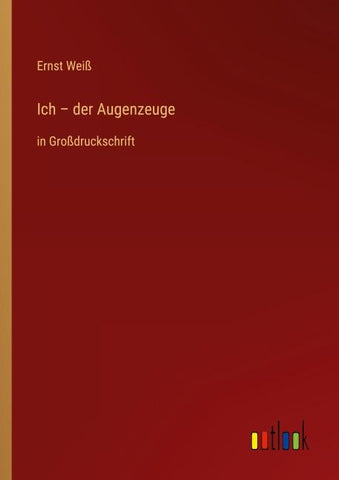 Ich - der Augenzeuge