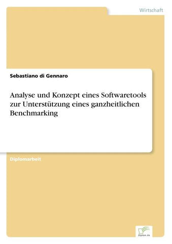 Analyse und Konzept eines Softwaretools zur Unterstützung eines ganzheitlichen Benchmarking