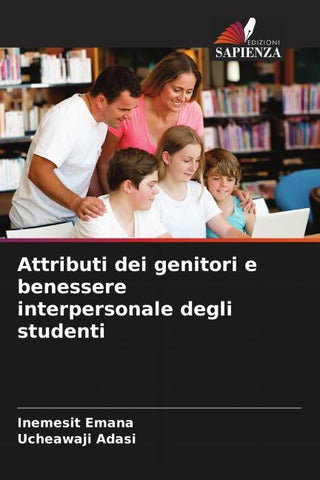 Attributi dei genitori e benessere interpersonale degli studenti