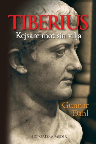 Tiberius : kejsare mot sin vilja