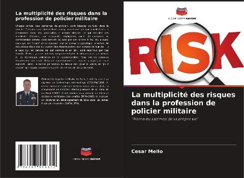 La multiplicité des risques dans la profession de policier militaire