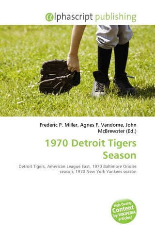 1970 Detroit Tigers Season