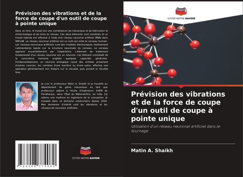 Prévision des vibrations et de la force de coupe d'un outil de coupe à pointe unique
