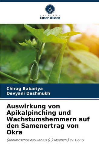 Auswirkung von Apikalpinching und Wachstumshemmern auf den Samenertrag von Okra