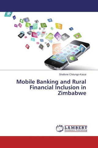 Mobile Banking and Rural Financial Inclusion in Zimbabwe