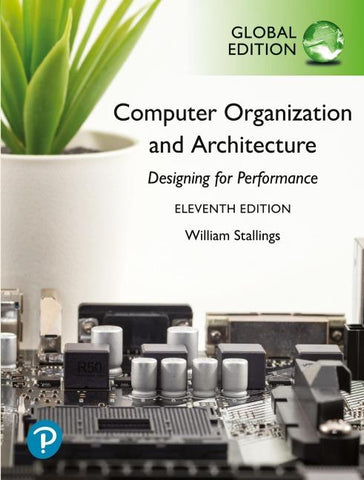 Computer Organization and Architecture, Global Edition