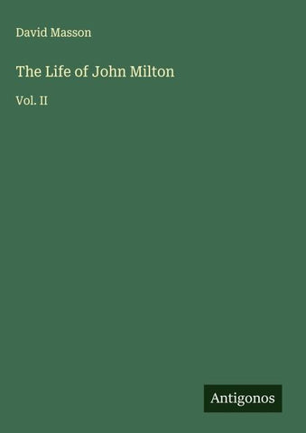 The Life of John Milton