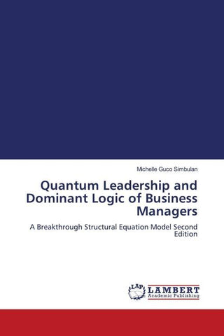 Quantum Leadership and Dominant Logic of Business Managers