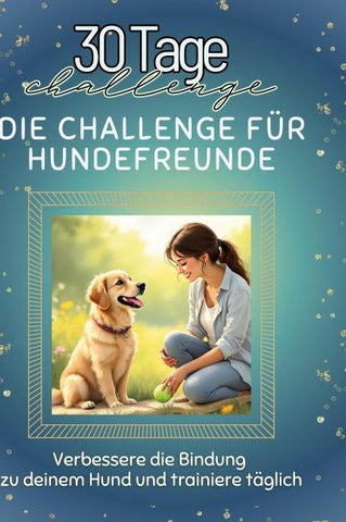 Die Challenge für Hundefreunde