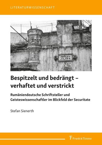 Bespitzelt und bedrängt - verhaftet und verstrickt