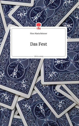 Das Fest. Life is a Story - story.one