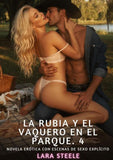 La Rubia y el Vaquero en el Parque. 4