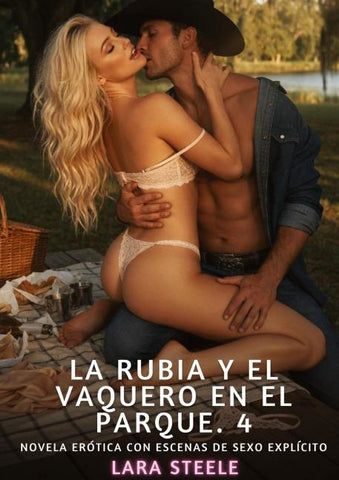 La Rubia y el Vaquero en el Parque. 4
