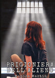 Prigioniera dell'Alieno - Romance Scifi
