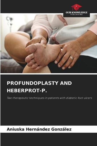 PROFUNDOPLASTY AND HEBERPROT-P.