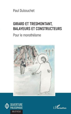 Girard et Tresmontant, balayeurs et constructeurs