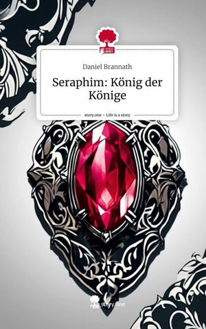 Seraphim: König der Könige. Life is a Story - story.one