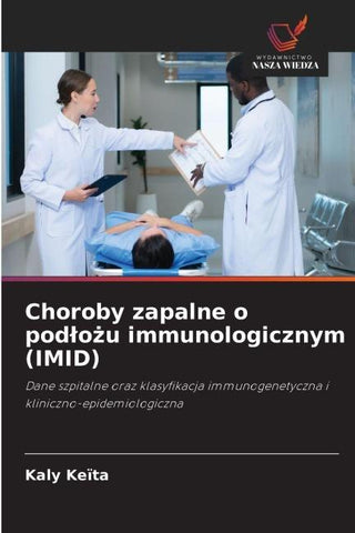 Choroby zapalne o pod¿o¿u immunologicznym (IMID)