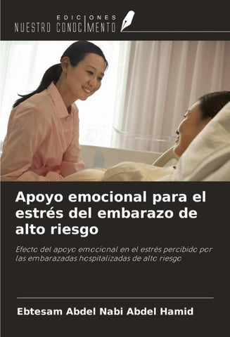 Apoyo emocional para el estrés del embarazo de alto riesgo