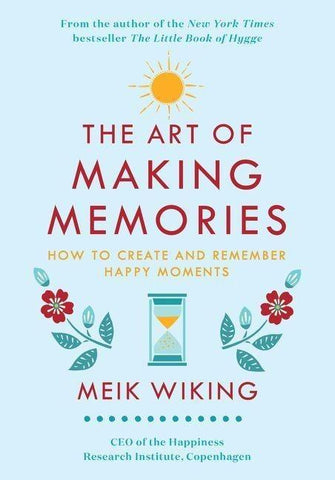 The Art of Making Memories